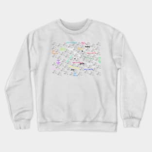 Today is a good day (in rose) Crewneck Sweatshirt